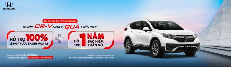 Giá xe oto Honda tháng 6 - Honda Crv ưu đãi lên tới 150% Thuế